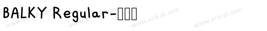 BALKY Regular字体转换